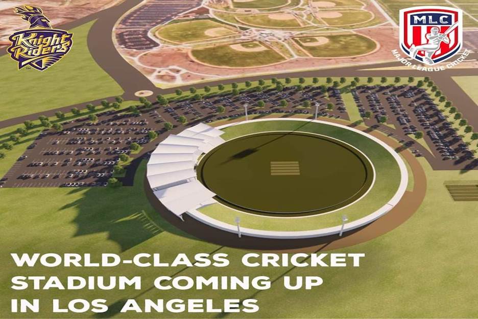 Knight Riders and MLC, US to build world class cricket stadium in LA
