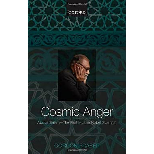Cosmic Anger : Abdus Salam - the First Muslim Nobel Scientist 9780199208463 Used / Pre-owned